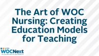 The Art of WOC Nursing: Creating Education Models for Teaching icon