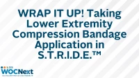 WRAP IT UP! Taking Lower Extremity Compression Bandage Application in S.T.R.I.D.E.™ icon