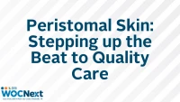 Peristomal Skin: Stepping up the Beat to Quality Care icon