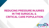 Reducing Pressure Injuries in the Surgical & Critical Care Population icon