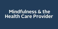 Mindfulness & the Health Care Provider icon