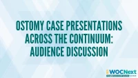 Ostomy Case Presentations Across the Continuum: Audience Discussion icon