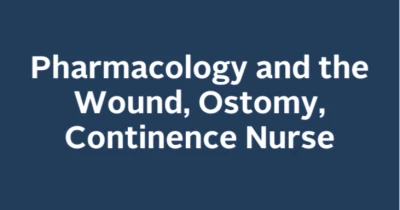 Pharmacology and the Wound, Ostomy, Continence Nurse icon