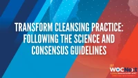 IH07: Transform Cleansing Practice: Following the Science and Consensus Guidelines icon