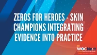 306: Zeros for Heroes - Skin Champions Integrating Evidence into Practice icon
