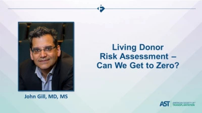Living Donor Risk Assessment - Can We Get to Zero? icon