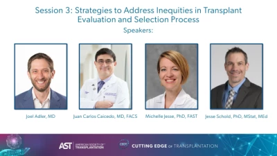 Session 3: Strategies to Address Inequities in Transplant Evaluation and Selection Process icon
