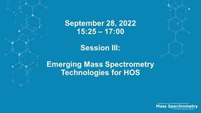 Session III - Emerging Mass Spectrometry Technologies for HOS icon