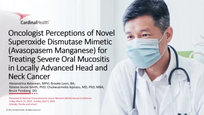 Oncologists’ Perceptions of a Novel Superoxide Dismutase Mimetic (Avasopasem Manganese) for Treating Severe Oral Mucositis in Patients with Locally Advanced Head and Neck Cancer