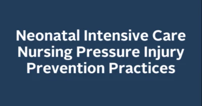 Neonatal Intensive Care Nursing Pressure Injury Prevention Practices icon