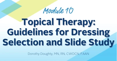 Topical Therapy: Guidelines for Dressing Selection and Slide Study icon