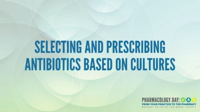 PD02 - Selecting and Prescribing Antibiotics Based on Cultures icon
