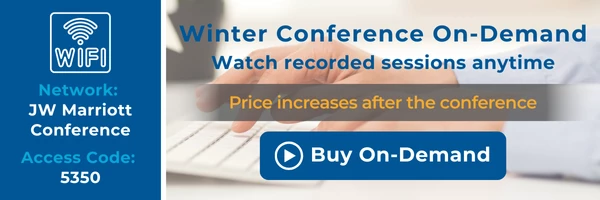 Winter Conference On-Demand Watch recorded sessions anytime Price increases after the conference Buy On-Demand