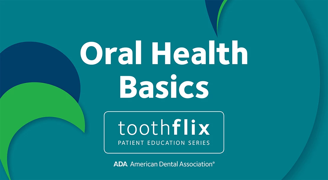 Toothflix Oral Health Basics