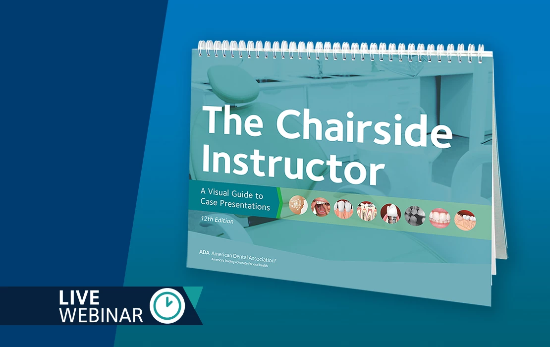 Chairside Instructor Live Webinar