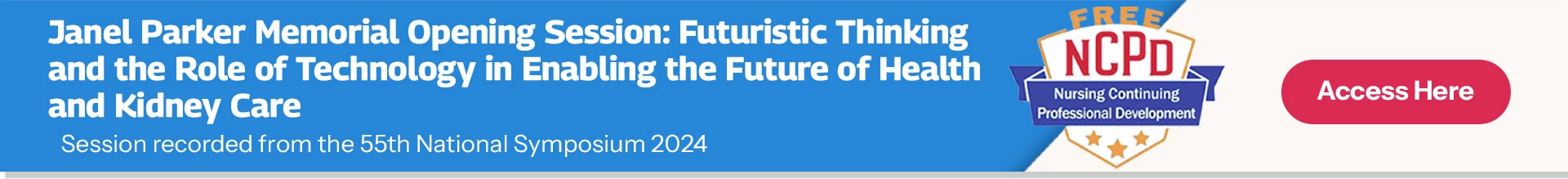 Janel Parker Memorial Opening Session: Futuristic Thinking and the Role of Technology in Enabling the Future of Health and Kidney Care