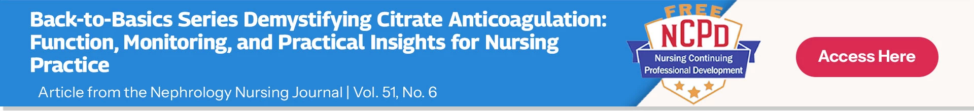 Back-to-Basics Series Demystifying Citrate Anticoagulation: Function, Monitoring, and Practical Insights for Nursing Practice