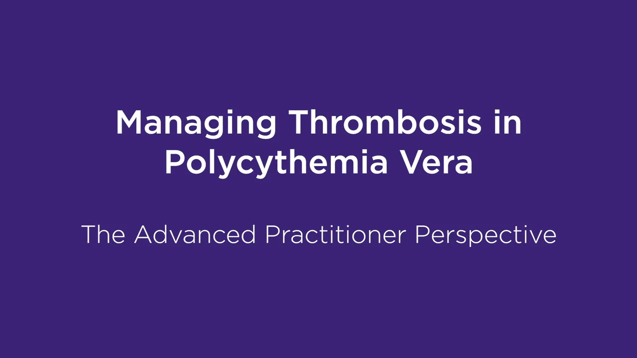 Case Study #1: Should This Young Woman With PV Start on Cytoreductive Therapy and Anticoagulation?