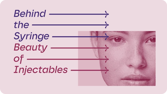 UPCOMING: Behind the Syringe: Beauty of Injectables