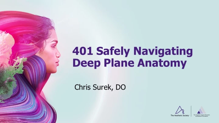 Safely Navigating Deep Plane Facelift Anatomy