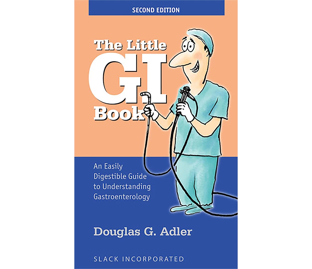 The Little GI Book: An Easily Digestible Guide to Understanding Gastroenterology