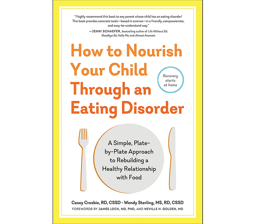 How to Nourish Your Child Through an Eating Disorder