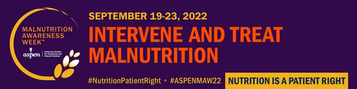 Malnutrition Awareness Week 2022 - MAW 2022 - American Society for ...