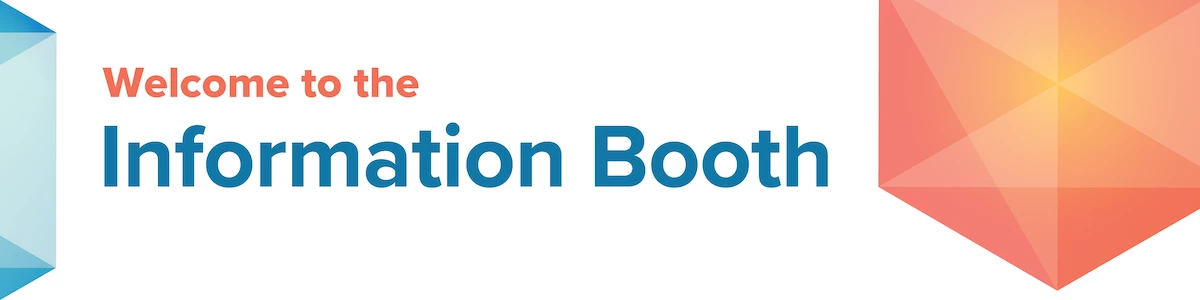Welcome to the information booth