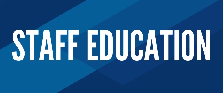 Click here to view staff education courses