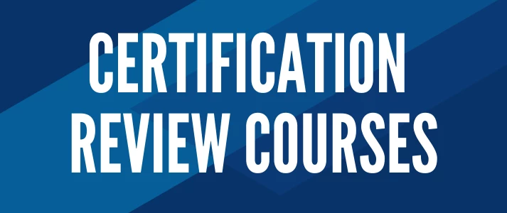 Certification review courses