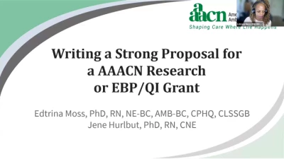 Thumbnail for Writing a Strong Proposal for a AAACN Research or EBP/QI Grant