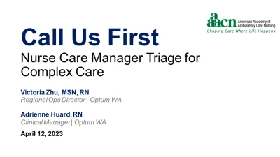 Thumbnail for Call Us First: Nurse Care Manager Triage for Complex Care