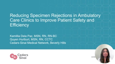 Thumbnail for Reducing Specimen Rejections in Ambulatory Care Clinics to Improve Patient Safety and Efficiency