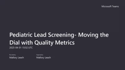 Thumbnail for Pediatric Lead Screening – Moving the Dial with Quality Metrics
