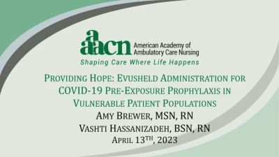Thumbnail for Providing Hope: Evusheld Administration for COVID-19 Pre-Exposure Prophylaxis in Vulnerable Patient Populations