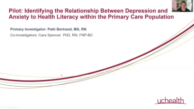Thumbnail for Pilot for Identifying the Relationship between Depression and Anxiety to Health Literacy within the Primary Care Population (Spotlight Poster)