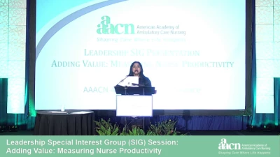 Thumbnail for Leadership Special Interest Group (SIG) Session: Adding Value: Measuring Nurse Productivity