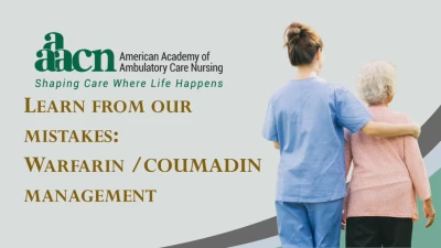 Thumbnail for Staff Patient Education Special Interest Group (SIG) Session: Learn from Our Mistakes: Warfarin Management Protocol and Documentation
