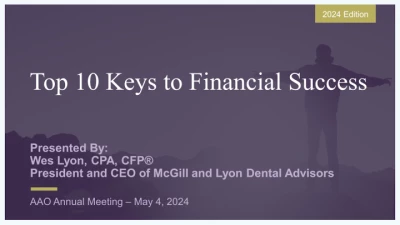 Thumbnail for AAO Annual Session 2024 - Top 10 Keys for Financial Success: How to Become Financially Independent in Today’s Economy