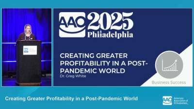 Thumbnail for AAO Annual Session 2025 - Creating Greater Profitability in a Post-Pandemic World