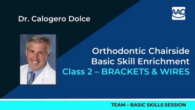 Thumbnail for Orthodontic Chairside Basic Skill Enrichment - Session 2: BRACKETS & WIRES