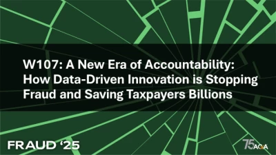 Thumbnail for W107: A New Era of Accountability: How Data-Driven Innovation is Stopping Fraud and Saving Taxpayers Billions