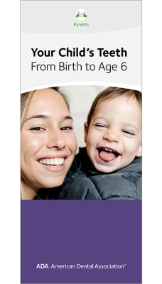 Thumbnail for Your Child’s Teeth from Birth to Age 6
