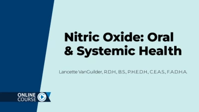 Thumbnail for Nitric Oxide: Oral & Systemic Health