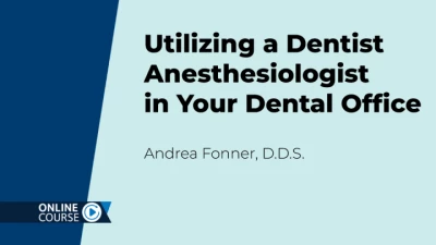 Thumbnail for Utilizing a Dentist Anesthesiologist in Your Dental Office