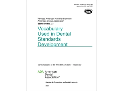 Thumbnail for ANSI/ADA Standard No. 33 Vocabulary Used in Dental Standards Development - E-BOOK