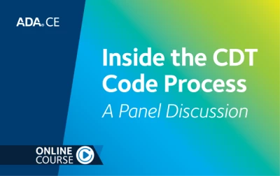 Thumbnail for Inside the CDT Code Process: A Panel Discussion (2026 CDT Codes: Clinical Practice Series Part 2)