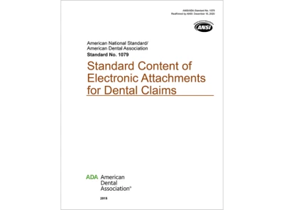 Thumbnail for ANSI/ADA Standard No. 1079 Standard Content of Electronic Attachments for Dental Claimsl