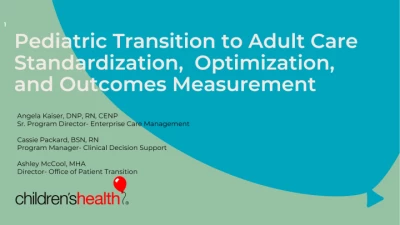 Thumbnail for Pediatric Transition to Adult Care Standardization, Optimization, and Outcomes Measurement