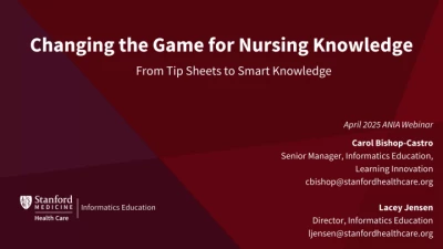 Thumbnail for Changing the Game for Nursing Knowledge: From Tip Sheets to Smart Knowledge